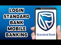How To Login Standard Bank Mobile Banking Account 2024 Standard Bank App Sign In Guide