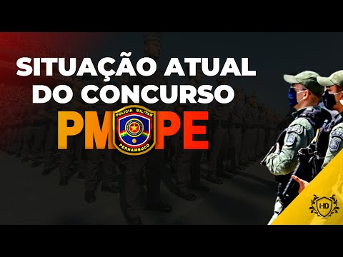 SITUAÇÃO ATUAL DO CONCURSO PMPE
