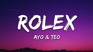 Ayo &amp; Teo - Rolex (Lyrics)
