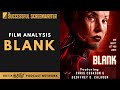 Blank - Film Analysis - Movie Review - Script sold on InkTip