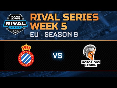 Rival Series EU Week 5 - RCD Espanyol vs Notorious Legion