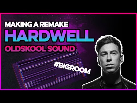 How To #Hardwell Oldskool #BigRoom Sound