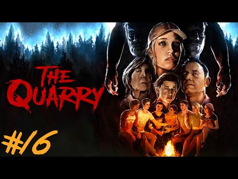 THE QUARRY : Lets Play #16 - DAS GROßE FINALE !! 😱🔥