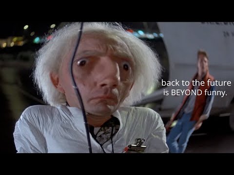 back to the future is beyond funny (part 1)
