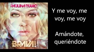 Paulina Rubio - Me Voy Letra Lyrics