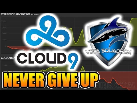 Vega vs Cloud9 - Never Give-up