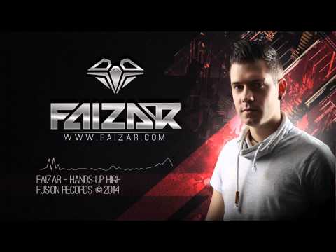 Faizar - Hands Up High (Official Preview)