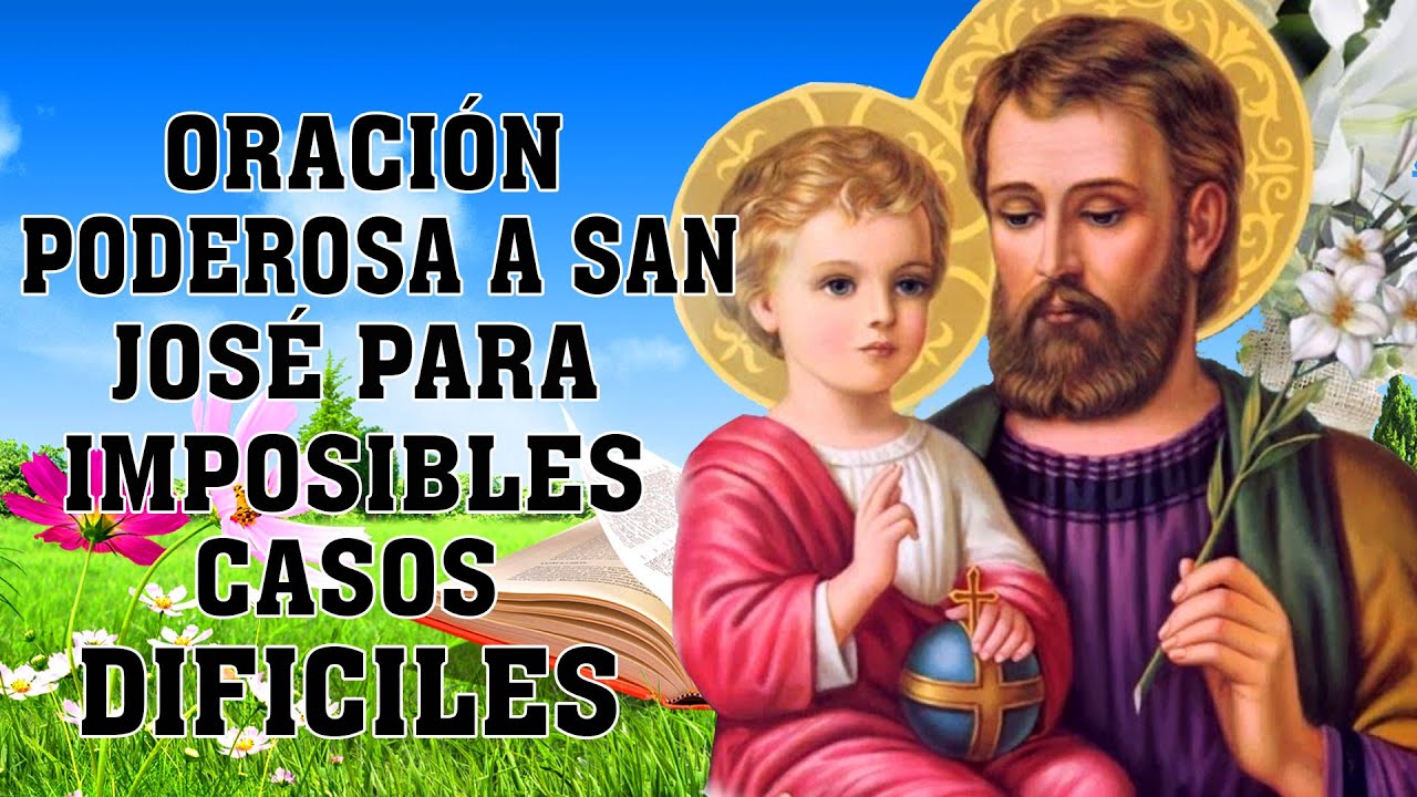 Oración poderosa a San José para prosperidad, bendición, trabajo y imposibles, casos dificiles