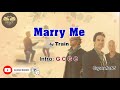 Marry Me - Train (Lyrics and Chords)