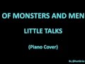 Of Monsters and Men - Little Talks (Piano Cover ...