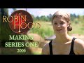Making Series One Behind The Scenes Robin Hood Series One 2006 BBC