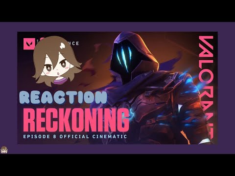 Fintiy Fanfics Reacts To: RECKONING // Episode 8 Cinematic - VALORANT