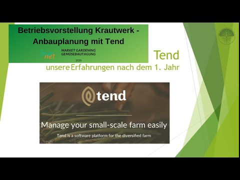 Betriebsvorstellung Krautwerk | Anbauplanung mit Tend | Bionet Gemüsetagung 2020 - Market Gardening
