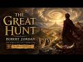 The Great Hunt by Robert Jordan | Full Audiobook | The Wheel of Time Book 2