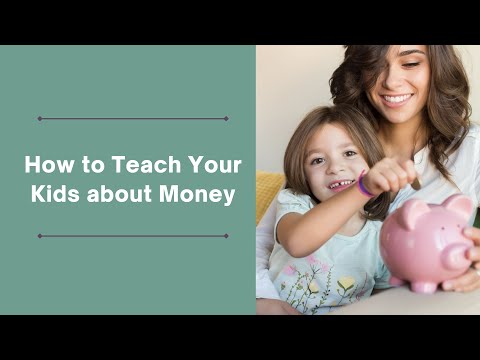 How to Teach Your Kids about Money