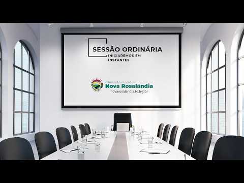 29° Sessão Ordinária da Câmara Municipal de Nova Rosalândia-TO | 13/08/2026 às 19:00