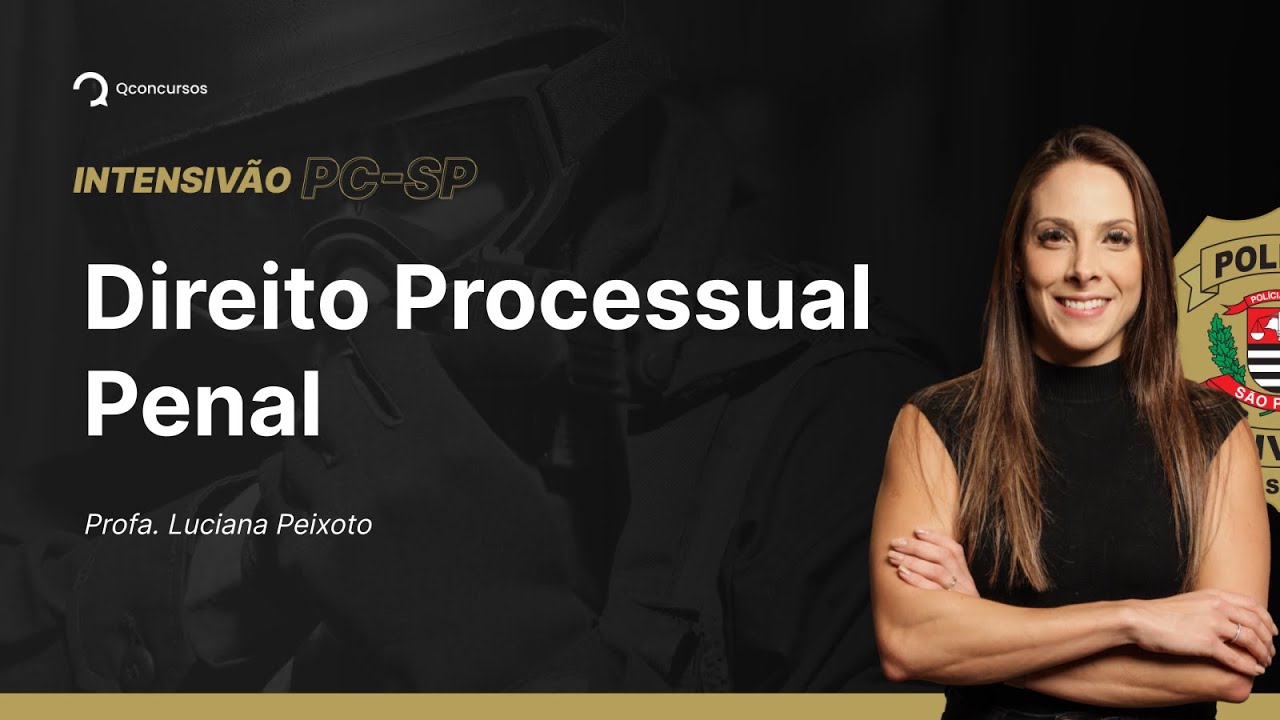 Concurso PC SP: Aula de Direito Processual Penal | Provas em espécie