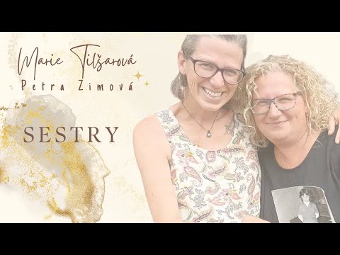 Marie Tilšarová, Petra Zimová - SESTRY #homemade videoklip
