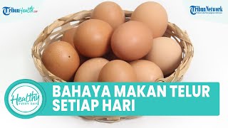 Kaya akan Nutrisi untuk Kesehatan, Bolehkah Penderita Diabetes Konsumsi Telur Setiap Hari?