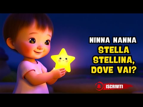 Ninna Nanna Dolce per Bambini ✨ Stella Stellina, dove vai? ✨ Musica Rilassante della Buonanotte