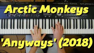 Chords for Arctic Monkeys &#39;Anyways&#39; (2018) on keys
