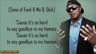 Master P - Goodbye to My Homies ft. Silkk the Shocker, Mo B. Dick &amp; Sons of Funk (Lyrics)