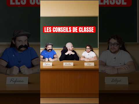 Les conseils de classe 😱