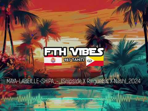 MAYA-LABEILLE-SHIPA_-_(Snipside X Raiguetss X Nash)_2024
