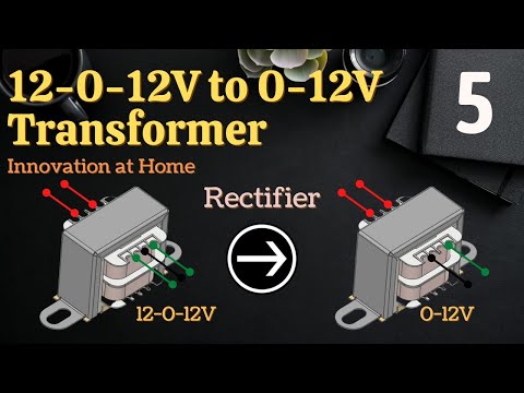 12 0 12V to 0 12V Transformer AC to DC Conversion 12V DC Supply Rectifier Innovation at home