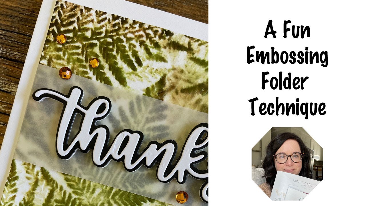 A Fun Embossing Folder Technique