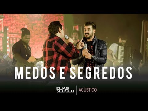 Elias e Eliseu - Medos e Segredos