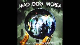 Mad Dog Mcrea - Rocky Road To Dublin