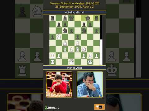 Alan Pichot vs Mikhail Kobalia | German Schachbundesliga 2025-2026 | Round 2