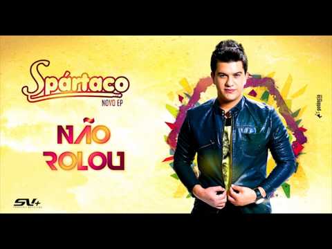 Spártaco - Não Rolou | @spartacooficial
