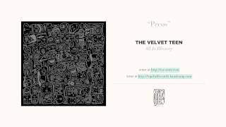 "Pecos" by The Velvet Teen