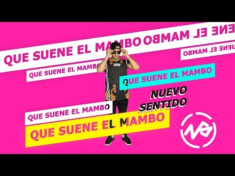 Nuevo Sentido | Que suene el mambo