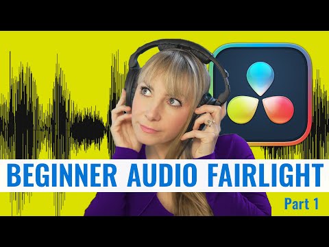 DaVinci Resolve Fairlight Audio for BEGINNERS CRASH COURSE Part 1