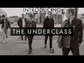 Introducing: The Underclass