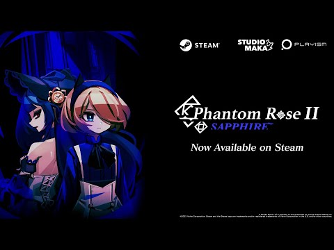 Phantom Rose 2 Sapphire - Release Trailer (2023.10.30)