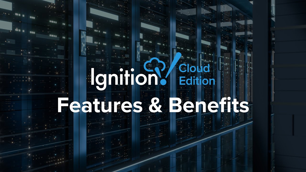 Ignition Cloud Edition Features and Benefits