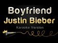 Justin Bieber Boyfriend Karaoke Version