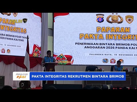 POLDA KALTENG GELAR PAKTA INTEGRITAS REKRUTMEN BINTARA BRIMOB POLRI 2026