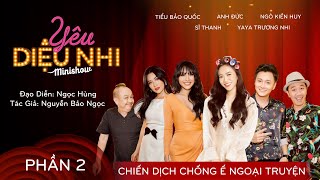 Minishow Diệu Nhi_Hài 2018_Phần 2(full): Chiến Dịch Chống Ế Ngoại Truyện