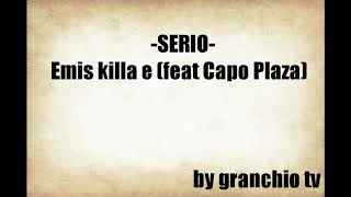 (LYRICS+TESTO) -SERIO- di Emis Killa feat Capo Plaza