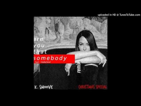 DJ K. Smoove - Are You That Somebody (Remix) Xmas Special