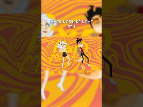 Mixed Messages Animation Meme PT.1 (2021)