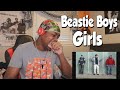 DOPE!!! Beastie Boys- Girls (REACTION)