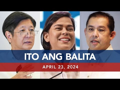 UNTV: Ito Ang Balita April 23, 2024