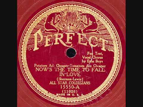 Now's The Time To Fall In Love -All Star Collegians 1931