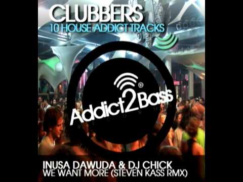 Inusa Dawuda & DJ Chick - We Want More (Steven Kass Rmx) Out Now On www.beatport.com